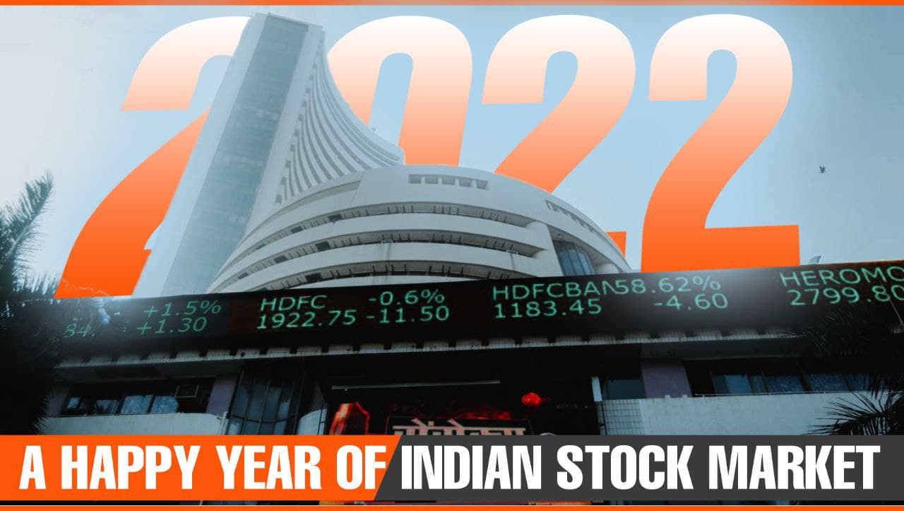 2022: A HAPPY YEAR OF INDIAN STOCK MARKET