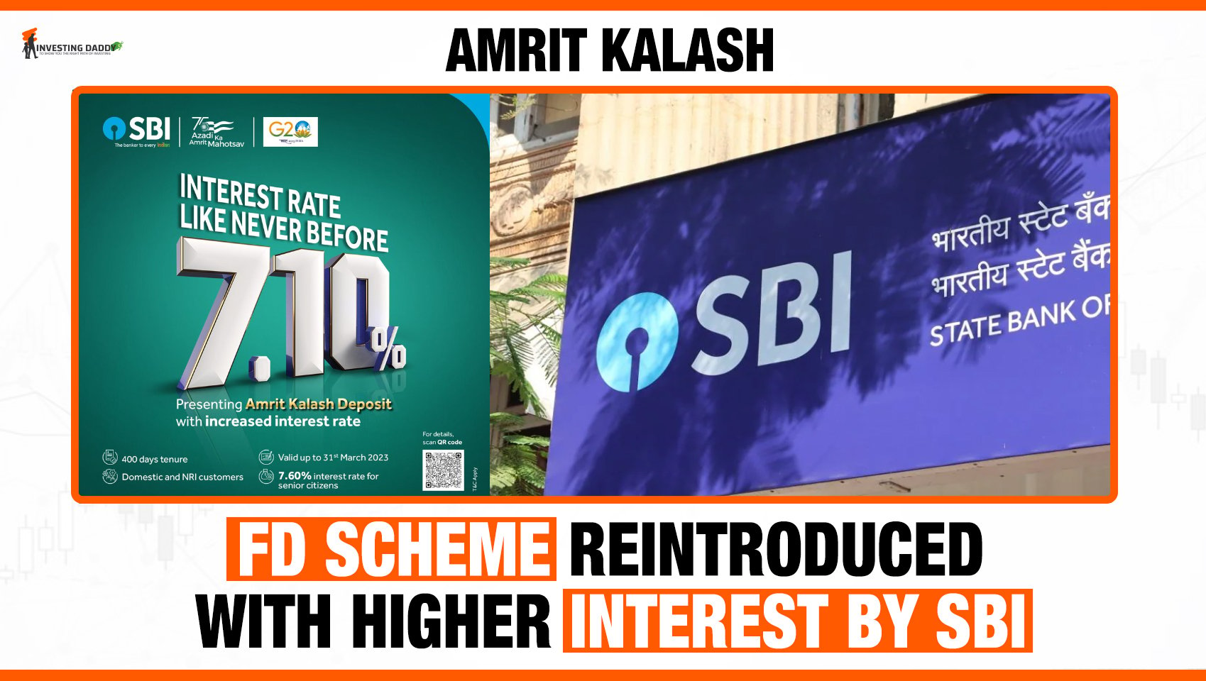 AMRIT KALASH: FD SCHEME REINTRODUCED WITH HIGHER INTEREST BY SBI