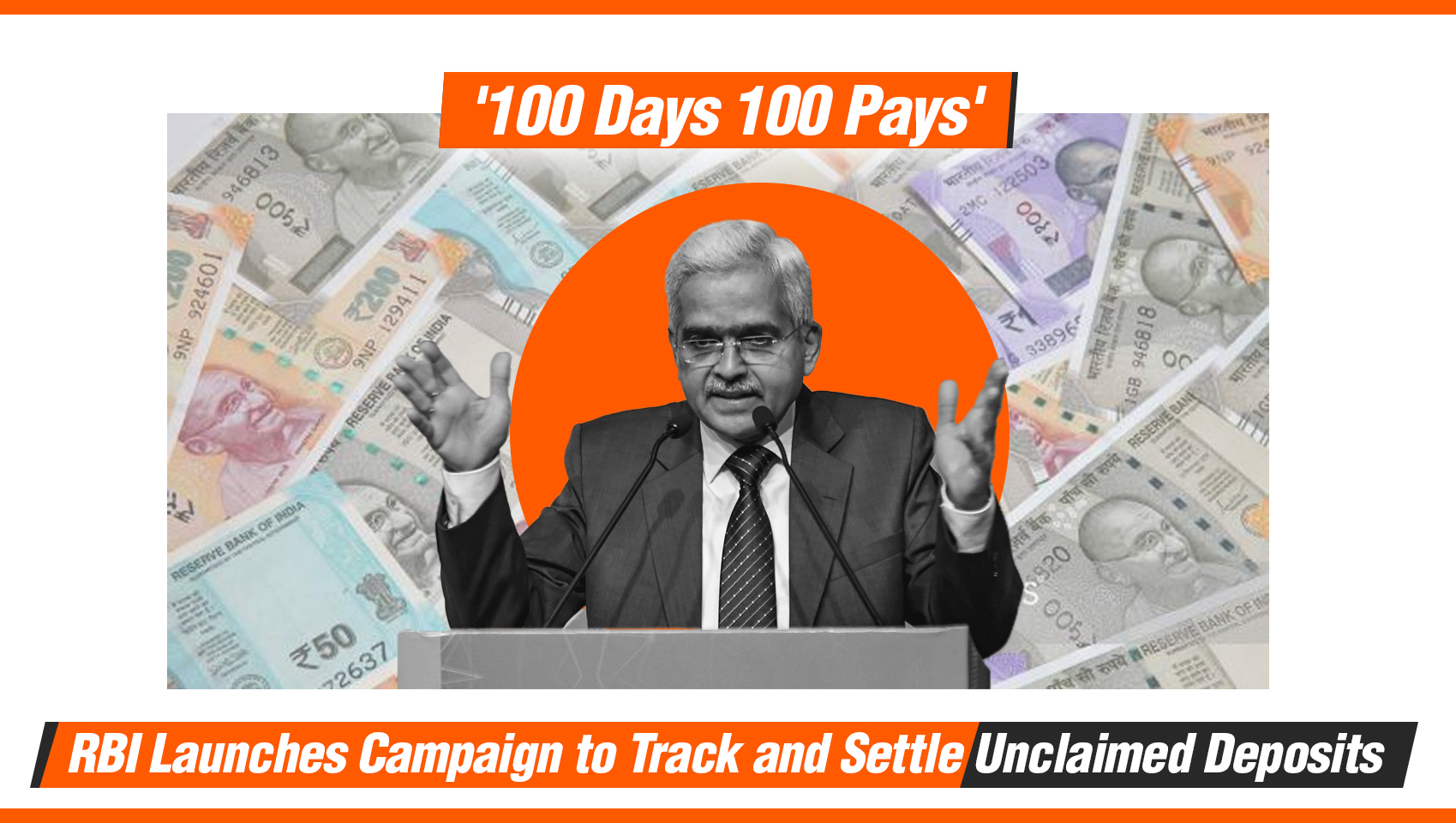 ‘100 Days 100 Pays’: RBI Launches Campaign to Track and Settle Unclaimed Deposits